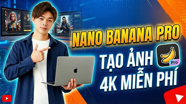 Hướng dẫn Nano Banana Pro: AI tạo ảnh miễn phí đỉnh cao của Google