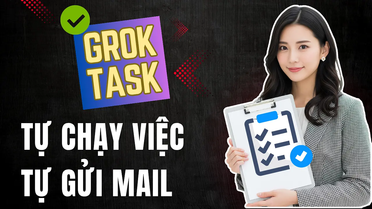 Cách dùng Grok Tasks: Tự động hóa công việc, tự động gửi mail hàng ngày