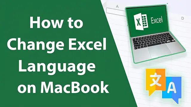 How to Change Excel Language on MacBook to English Without Changing System Language