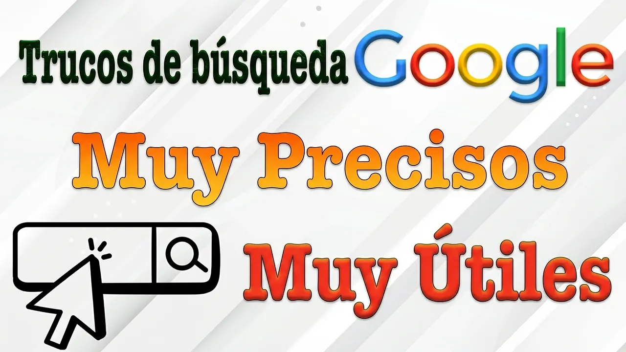 Trucos de búsqueda en Google efectivos y poco conocidos