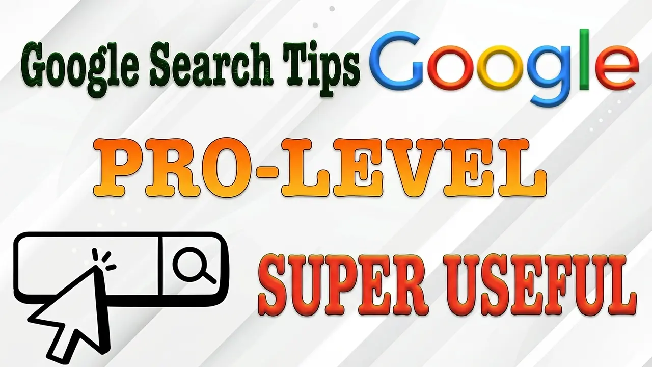 Effective Google Search Tips and Tricks Few People Know