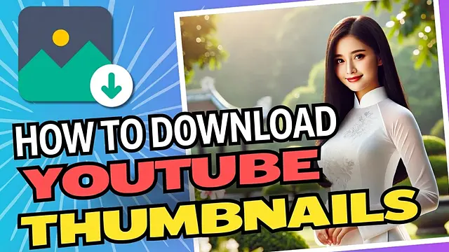 Guide to Download YouTube Thumbnail Fastest
