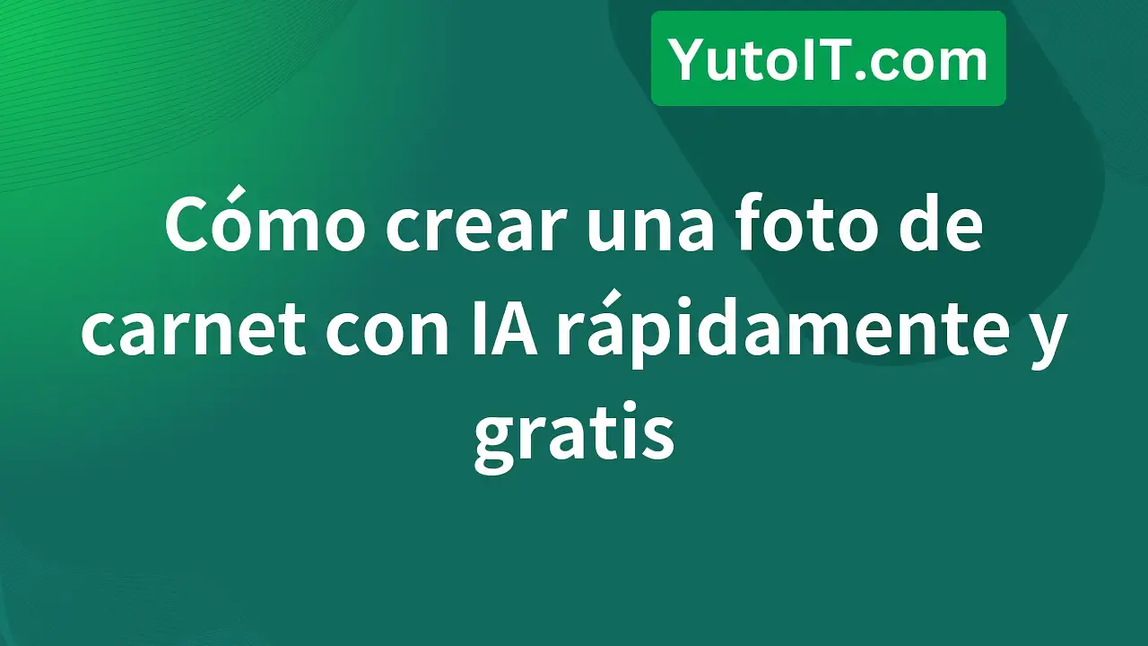 3 minutos para tener una foto de carnet de retrato con IA gratis
