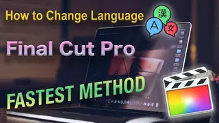 How to Change Language in Final Cut Pro Without Changing System Language
