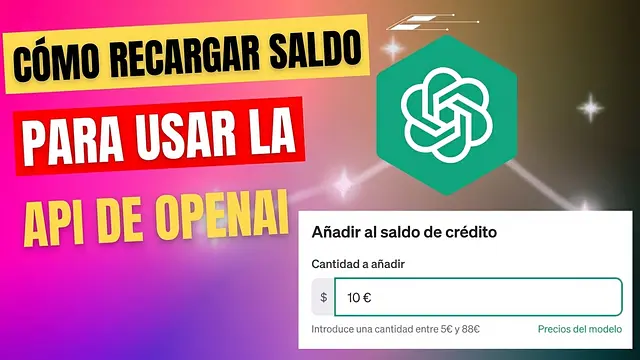 Guía para recargar dinero en tu cuenta de OpenAI para usar la API