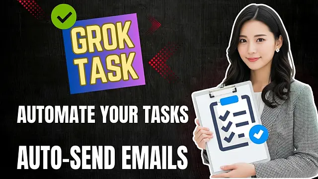 Automate Information Reception with Grok Tasks: Get Daily Automated Emails