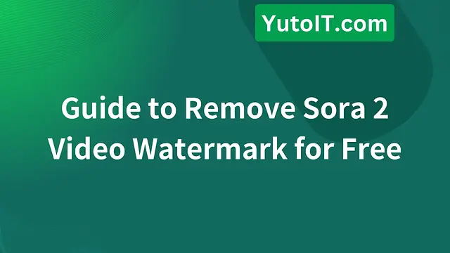 Guide to Remove Sora 2 Video Watermark for Free